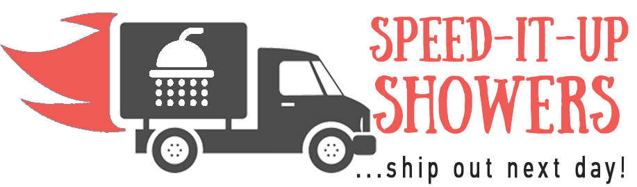 Speed-It-Up Showers ship out next day!
